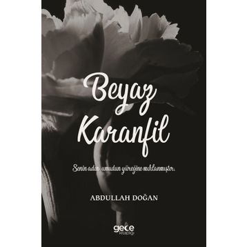 Beyaz Karanfil - Abdullah Doğan
