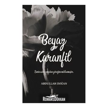 Beyaz Karanfil - Abdullah Doğan