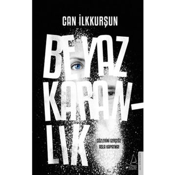 Beyaz Karanlık - Can İlkkurşun