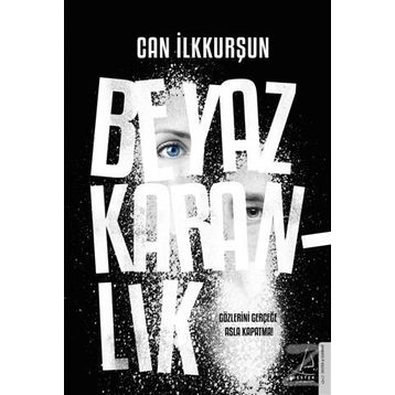 Beyaz Karanlık - Can İlkkurşun