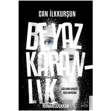 Beyaz Karanlık - Can İlkkurşun
