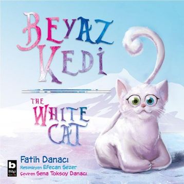 Beyaz Kedi - The White Cat - Fatih Danacı