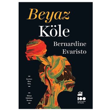 Beyaz Köle - Bernardine Evaristo