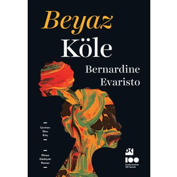 Beyaz Köle - Bernardine Evaristo