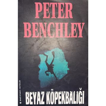 Beyaz Köpekbalığı - Peter Benchley