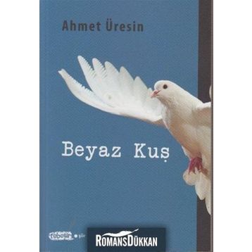 BEYAZ KUŞ - AHMET ÜRESIN