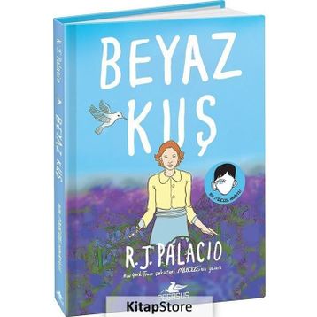 Beyaz Kuş - R. J. Palacio