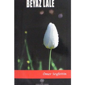 Beyaz Lale - Ömer Seyfeddin