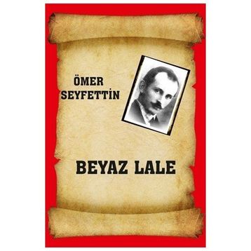 Beyaz Lale - Ömer Seyfeddin