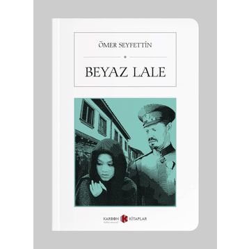 Beyaz Lale - Ömer Seyfettin