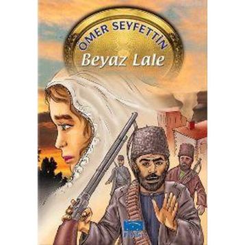 Beyaz Lale - Ömer Seyfettin