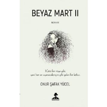 Beyaz Mart II - Onur Şafak Yücel