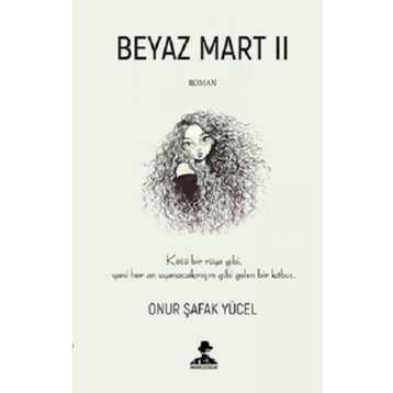 Beyaz Mart II - Onur Şafak Yücel