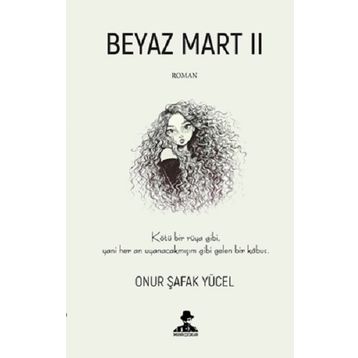Beyaz Mart II - Onur Şafak Yücel
