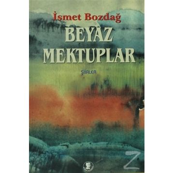 Beyaz Mektuplar - İsmet Bozdağ