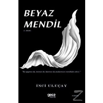 Beyaz Mendil - İnci Uluçay