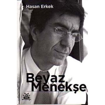 Beyaz Menekşe - Hasan Erkek