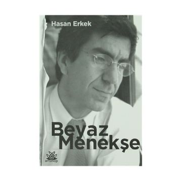 Beyaz Menekşe - Hasan Erkek