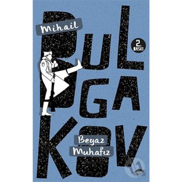 Beyaz Muhafız - Mihail Afanesyevic Bulgakov