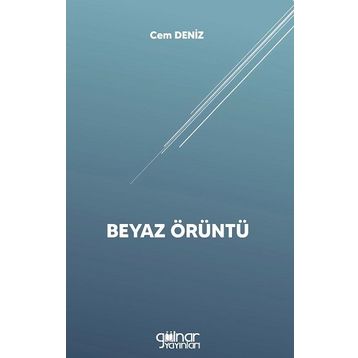 Beyaz Örüntü - Cem Deniz - Gülnar Yayınları