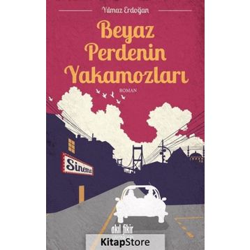 Beyaz Perdenin Yakamozları - Yılmaz Erdoğan