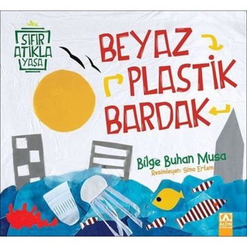 Beyaz Plastik Bardak - Bilge Buhan Musa