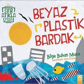 Beyaz Plastik Bardak - Bilge Buhan Musa
