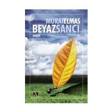 BEYAZ SANCI - MURAT ELMAS