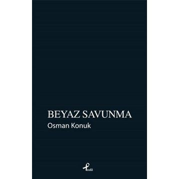 Beyaz Savunma - Osman Konuk