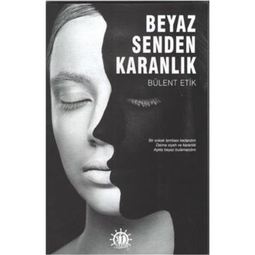 Beyaz Senden Karanlık - Bülent Erik