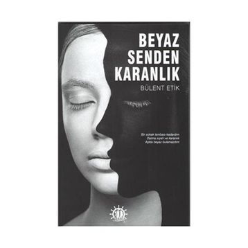 Beyaz Senden Karanlık - Bülent Erik