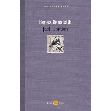 BEYAZ SESSIZLIK - JACK LONDON