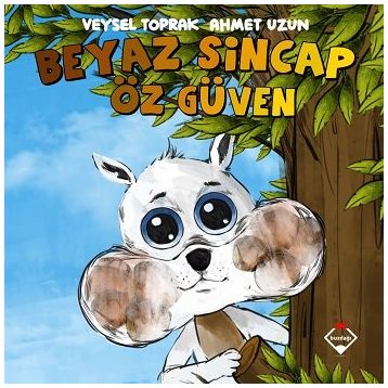 Beyaz Sincap Öz Güven - Veysel Toprak