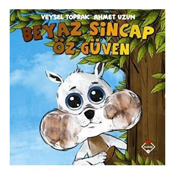 Beyaz Sincap Öz Güven - Veysel Toprak