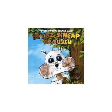 Beyaz Sincap Öz Güven - Veysel Toprak