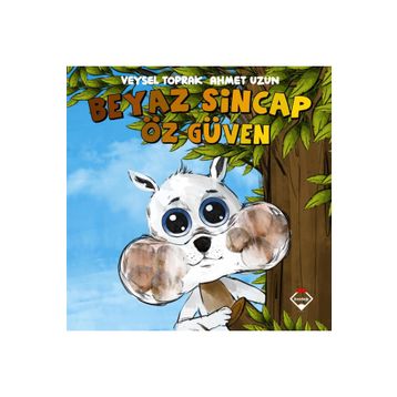 Beyaz Sincap Öz Güven - Veysel Toprak
