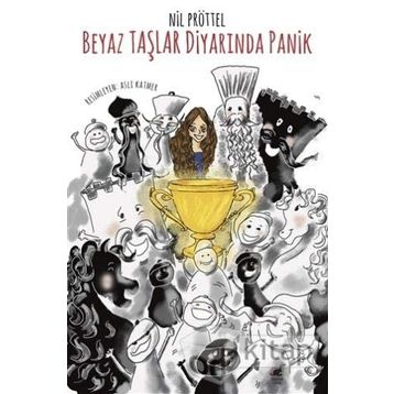 Beyaz Taşlar Diyarında Panik - Nil Pröttel