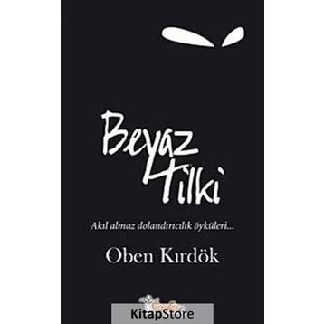 BEYAZ TILKI - OBEN KIRDÖK