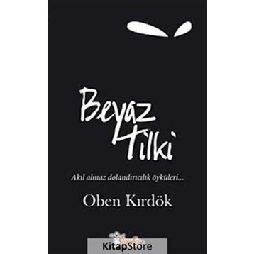 BEYAZ TILKI - OBEN KIRDÖK