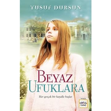 Beyaz Ufuklara - Yusuf Dursun