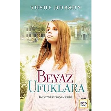 Beyaz Ufuklara - Yusuf Dursun