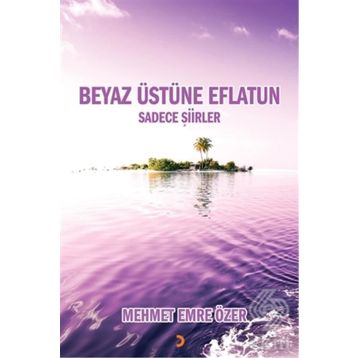 Beyaz Üstüne Eflatun - Mehmet Emre Özer