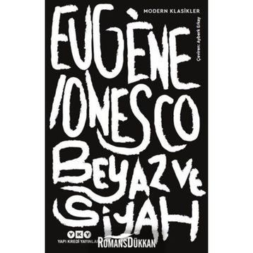 Beyaz ve Siyah - Eugene Lonesco