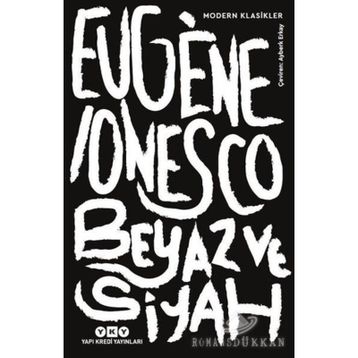 Beyaz ve Siyah - Eugene Lonesco