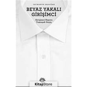 Beyaz Yakalı Girişimci - Fatmanur Erdoğan