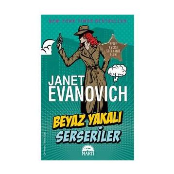 Beyaz Yakalı Serseriler - Janet Evanovich