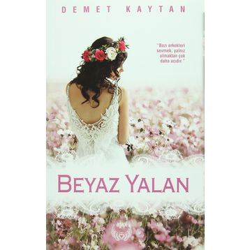 Beyaz Yalan - Demet Kaytan