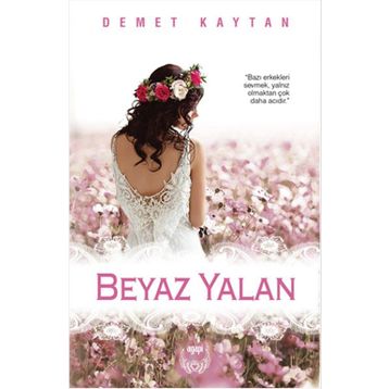 Beyaz Yalan - Demet Kaytan