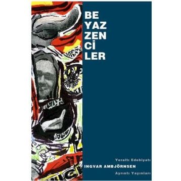 BEYAZ ZENCILER - INGVAR AMBJÖRNSEN
