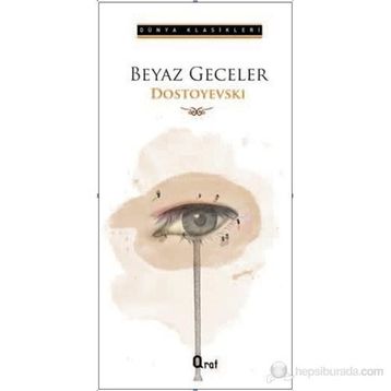 BeyazGeceler - Fyodor Mihayloviç Dostoyevski